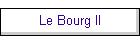 Le Bourg II